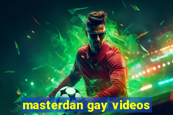 masterdan gay videos